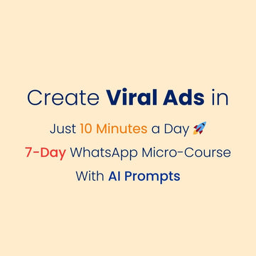 10-Minute Viral Ads Mastery: Learn to Create Viral Ads in 7 Days